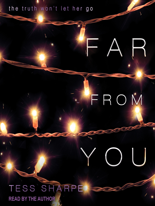 Title details for Far From You by Tess Sharpe - Available